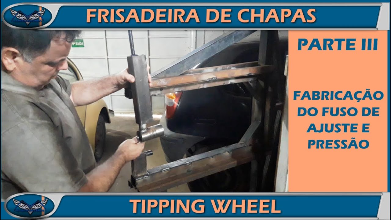COMO FAZER FRISADEIRA DE CHAPAS / TIPPING WHEEL  - PARTE III  - FABRICAÇÃO DO FUSO DE PRESSÃO