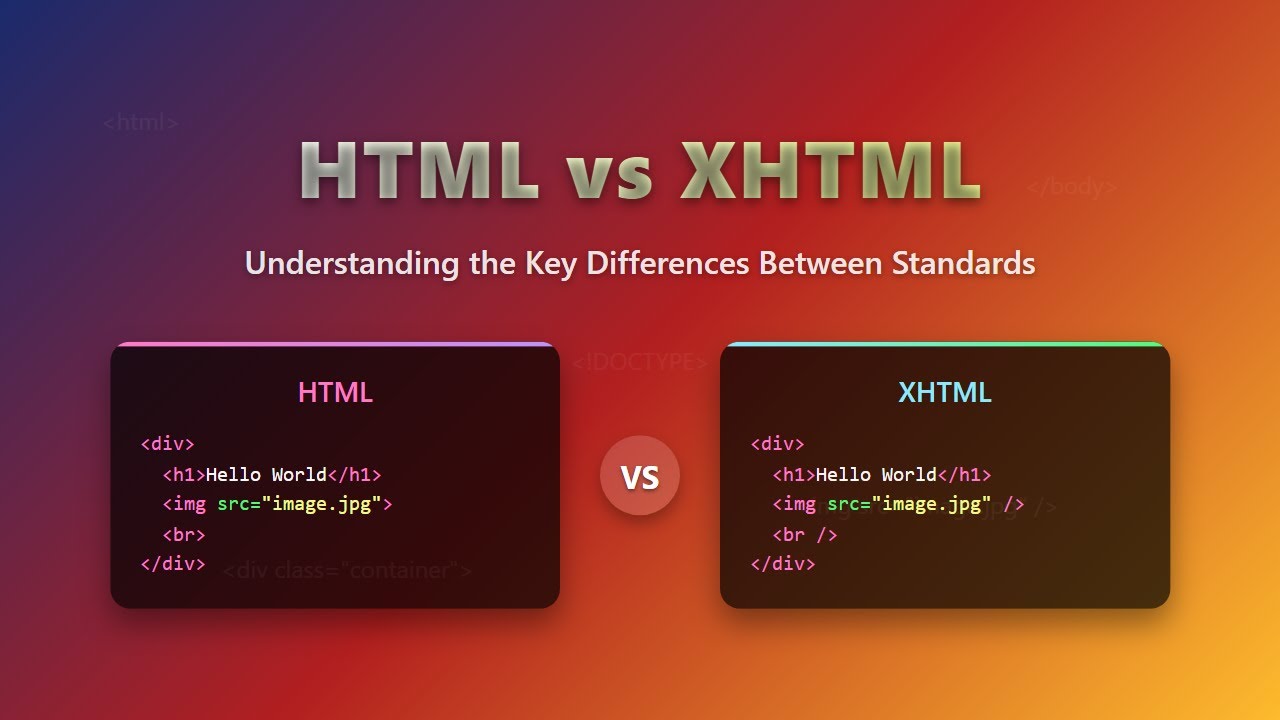 HTML vs XHTML: Key Differences & Which to Choose! 🔥