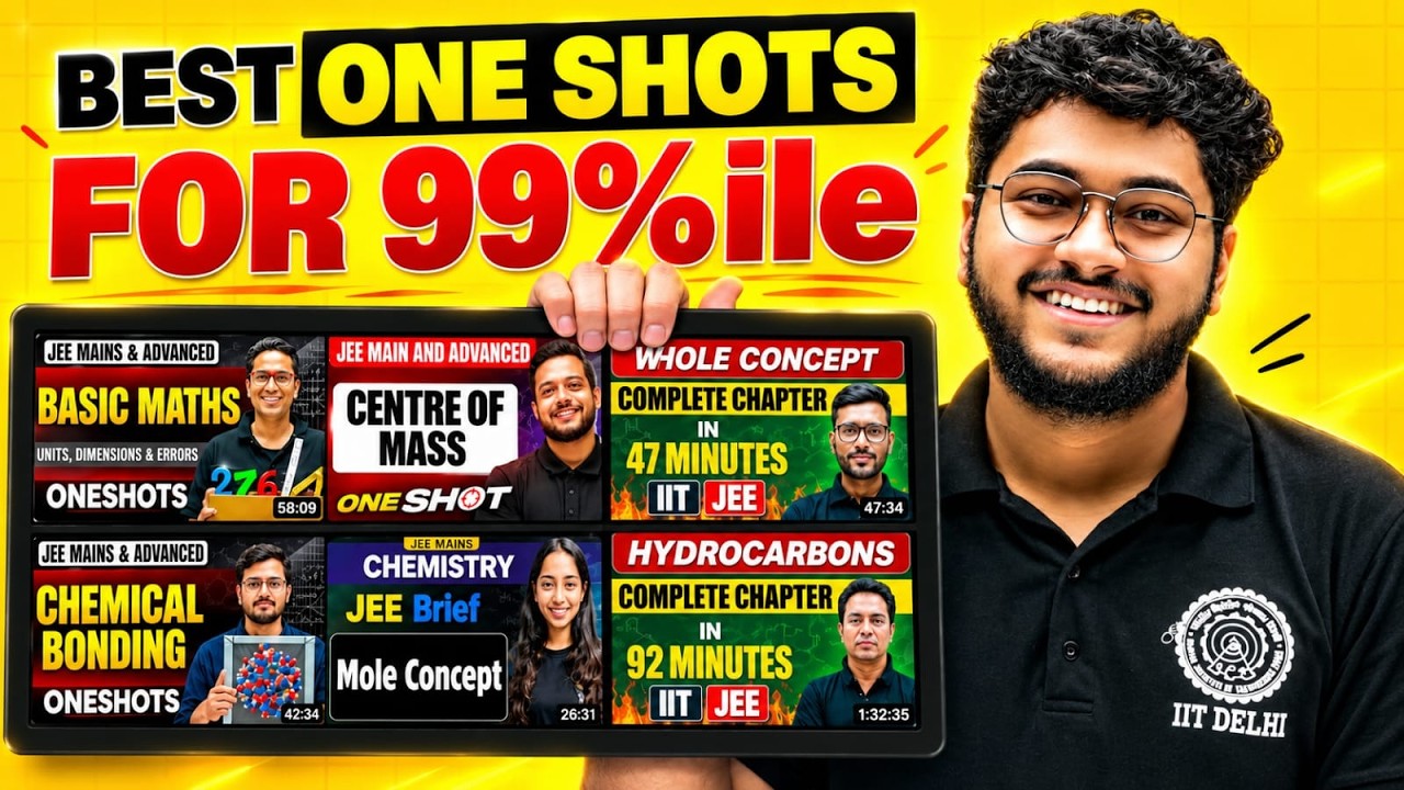 ⚠️ Best ONE SHOT Lectures for JEE Main 2027 & 2028 🔥 | 99%ile Strategy | Physics, Chemistry, Maths‼️