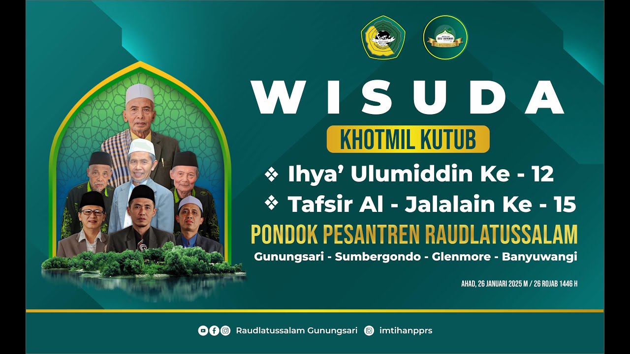 🔴( LIVE ) WISUDA | KHOTMIL KUTUB IHYA' ULUMIDDIN KE-12 & TAFSIR JALALAIN KE-15