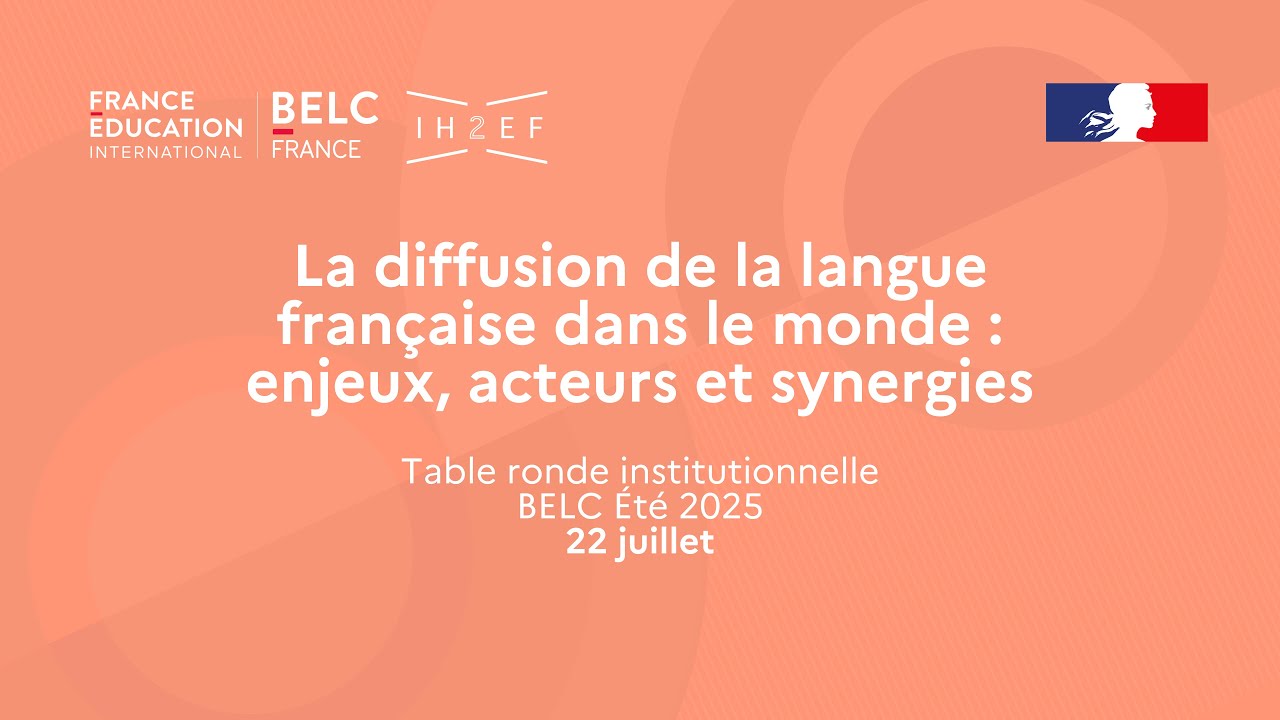 BELC Été 2025 | Table ronde : La diffusion de langue française dans le monde