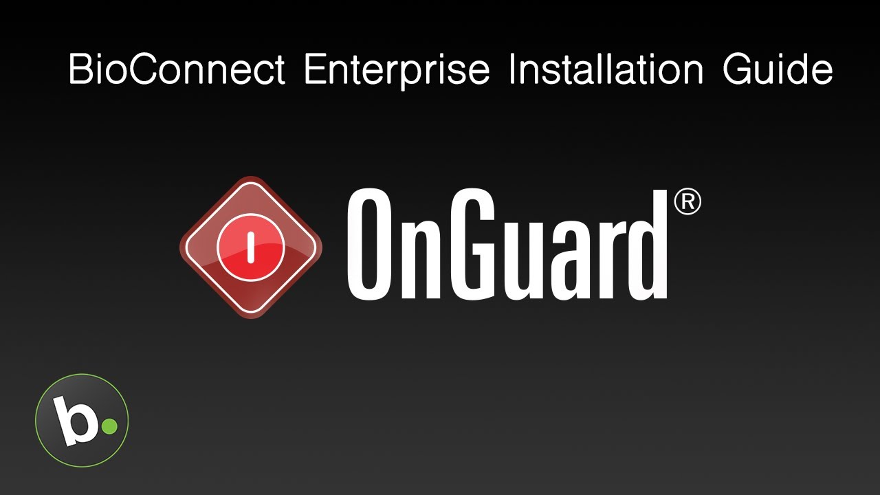 How to Install BioConnect Enterprise with Lenel OnGuard