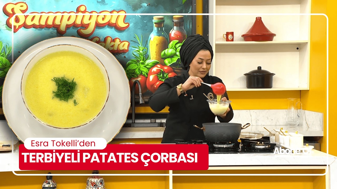 ESRA TOKELLİ’DEN TERBİYELİ PATATES ÇORBASI – LİMONLU, YOĞURTLU TAM KIVAM
