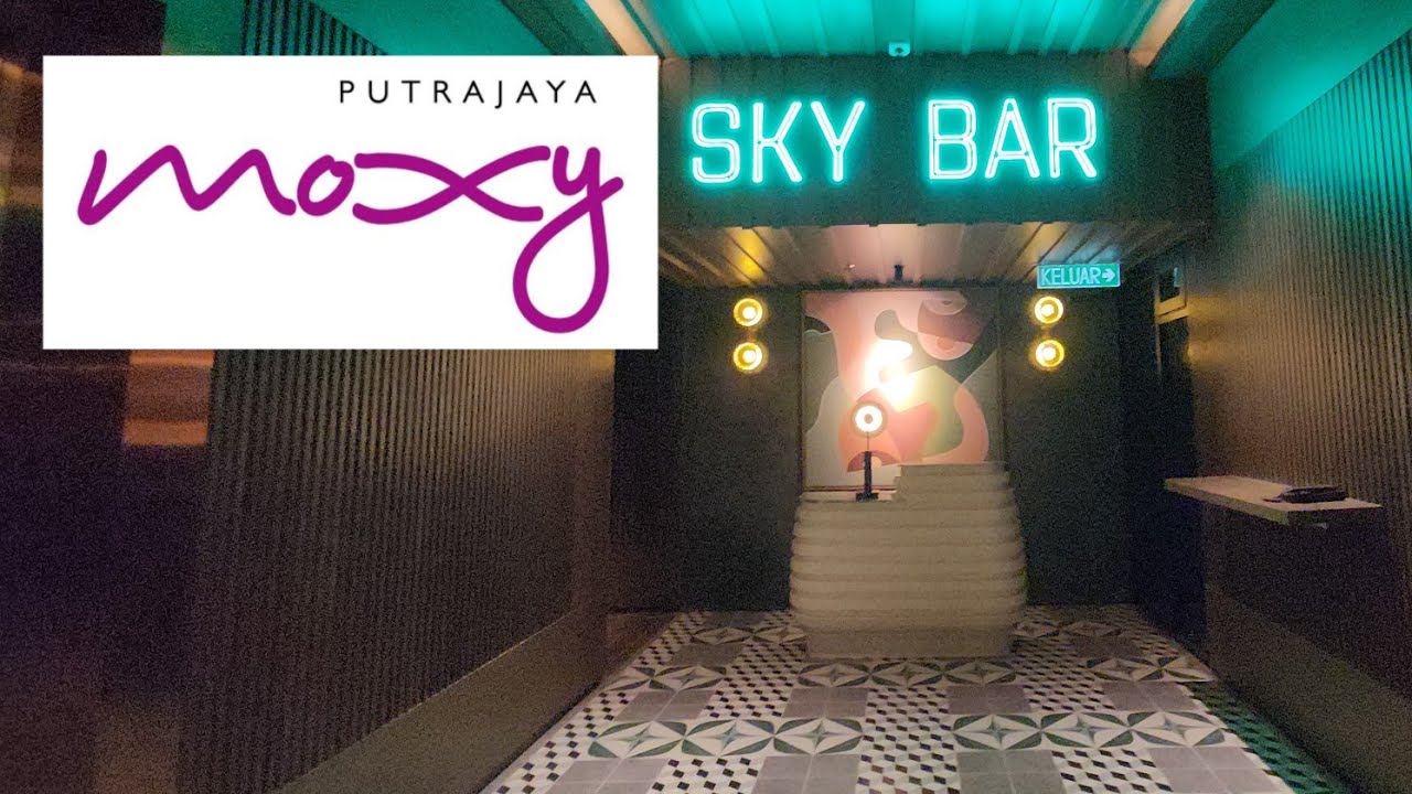 Sky Bar Moxy Putrajaya IOI City Mall IRC Resort City