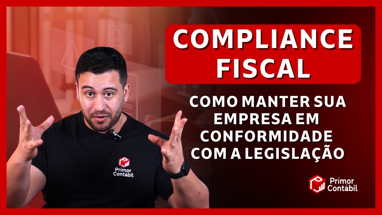 Compliance Fiscal - Saiba como manter sua empresa em conformidade com a legisla&ccedil;&atilde;o | Pr&iacute;mor Cont&aacute;bil