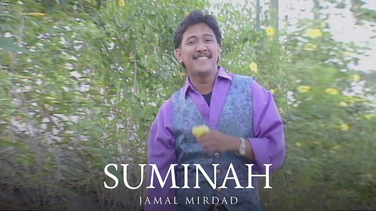 Jamal Mirdad - Suminah (Official Music Video)