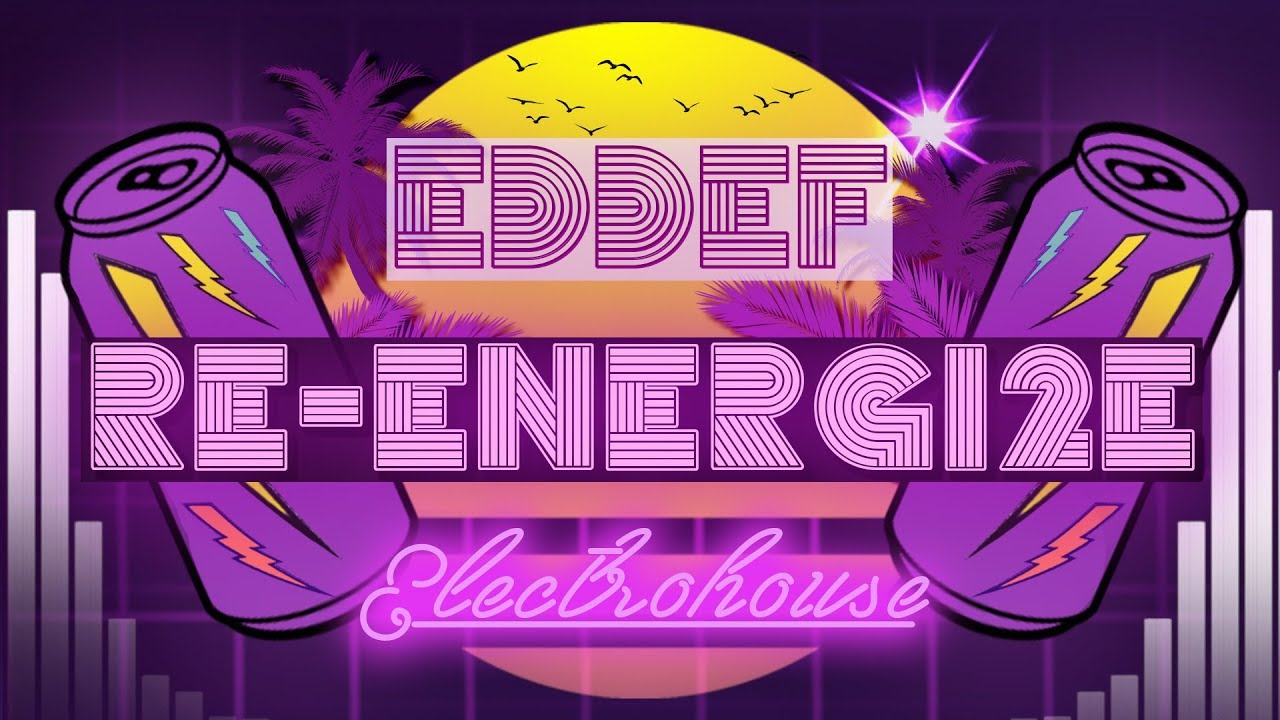 Eddef - Reenergize (ReEnergi2e)