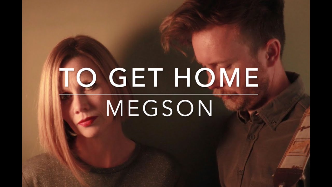 To Get Home (Megson)