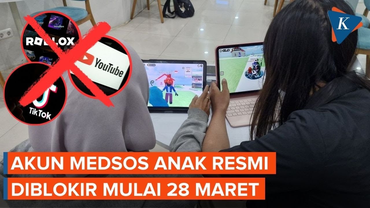Akun Anak di YouTube, TikTok, hingga Roblox Resmi Diblokir Mulai 28 Maret
