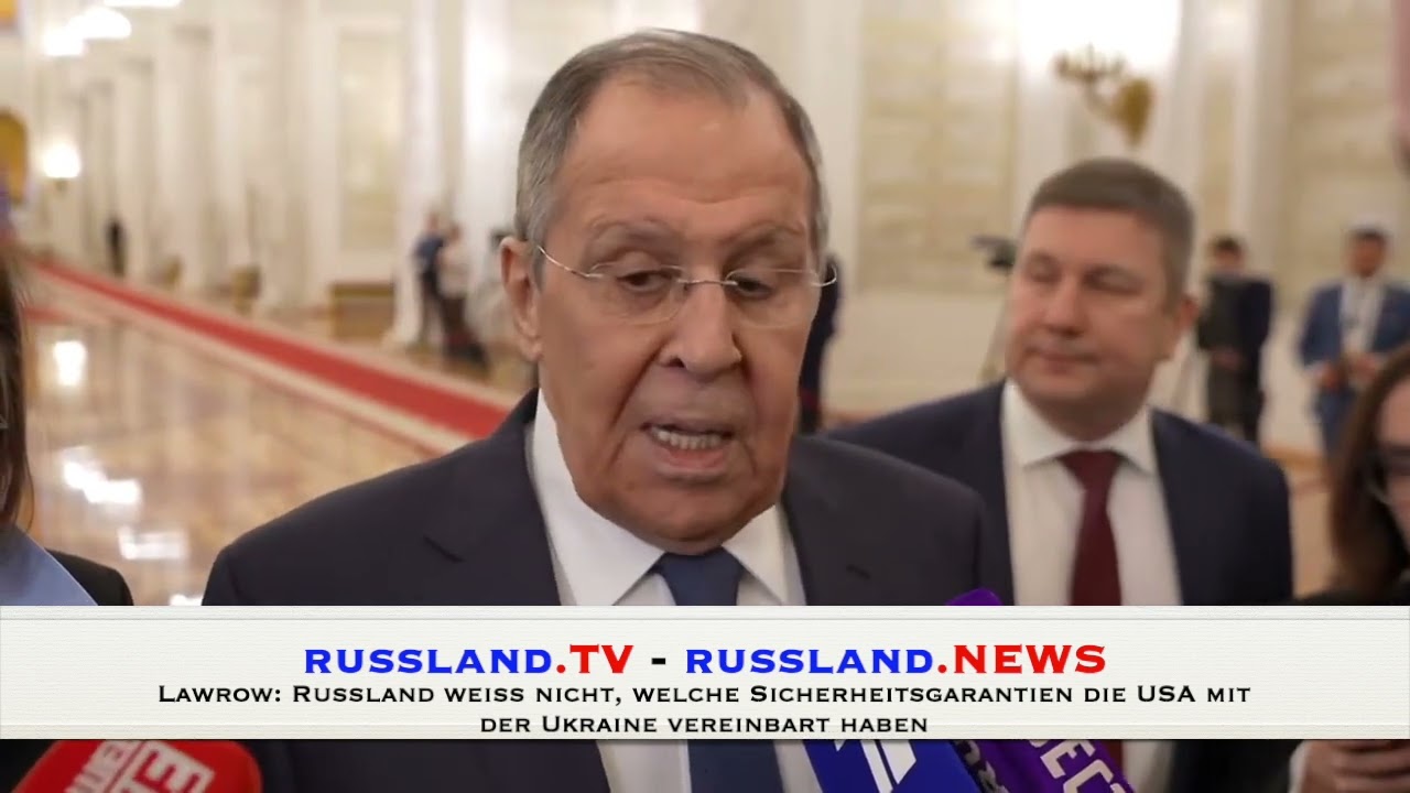 Lawrow: Russland weiß nicht, welche Sicherheitsgarantien die USA mit der Ukraine vereinbart haben