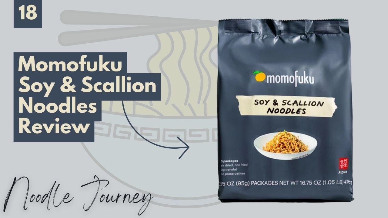 Noodle Journey Episode 18: Momofuku Soy & Scallion Noodles