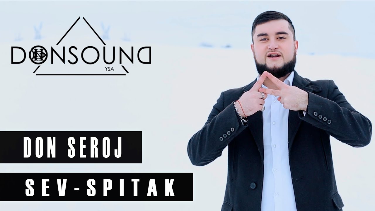 Don Seroj - Sev u Spitak
