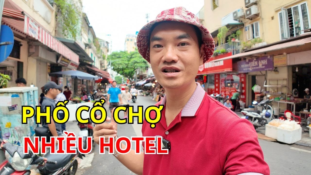 Khám Phá Chợ Phố Cổ Gia Ngư Nhiều Khách Sạn Trong Lòng Hà Nội