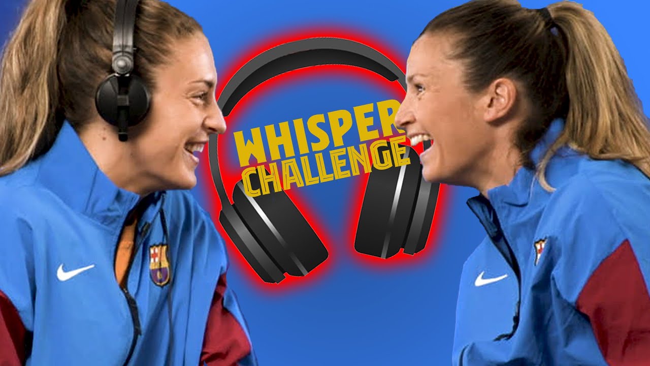 🎧🤣 WHISPER CHALLENGE: ALEXIA PUTELLAS VS SANDRA PAÑOS