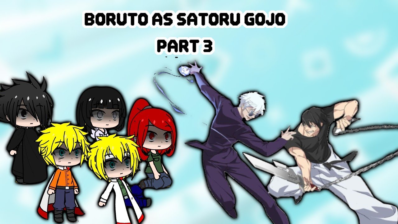 Naruto Family & Friends React to Boruto as Gojo Satoru | Minato & Kushina | Gacha AU Part 3