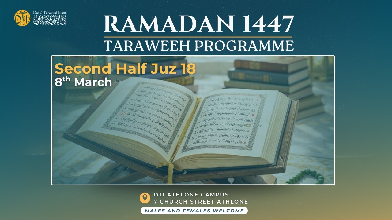 18 Day of Ramadan | Second Half Juz 18 | | DTI Athlone Musallah