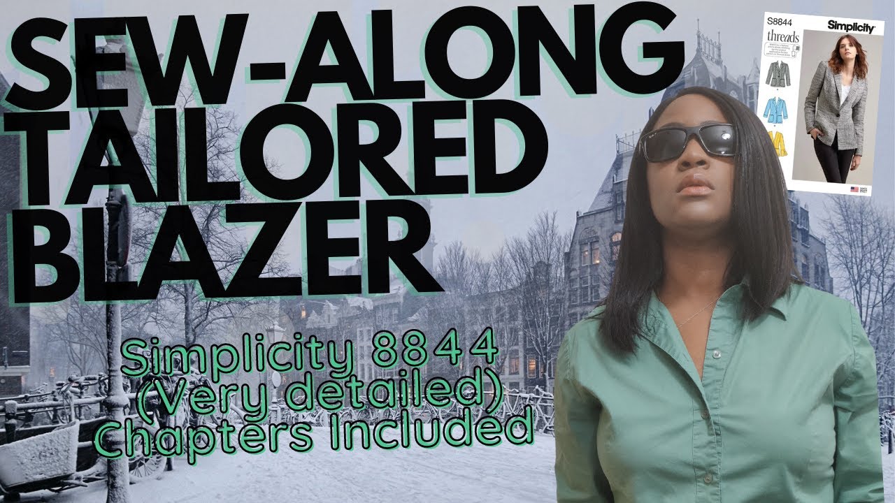#173: Sew Along: The Tailored Blazer | Simplicity (S8844) (Very Detailed)
