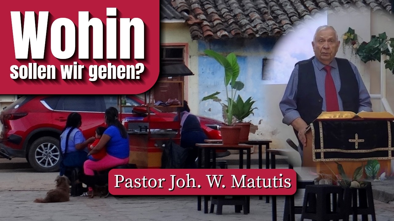 Wohin sollen wir gehen?