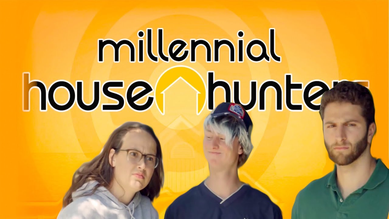 Millennial House Hunters