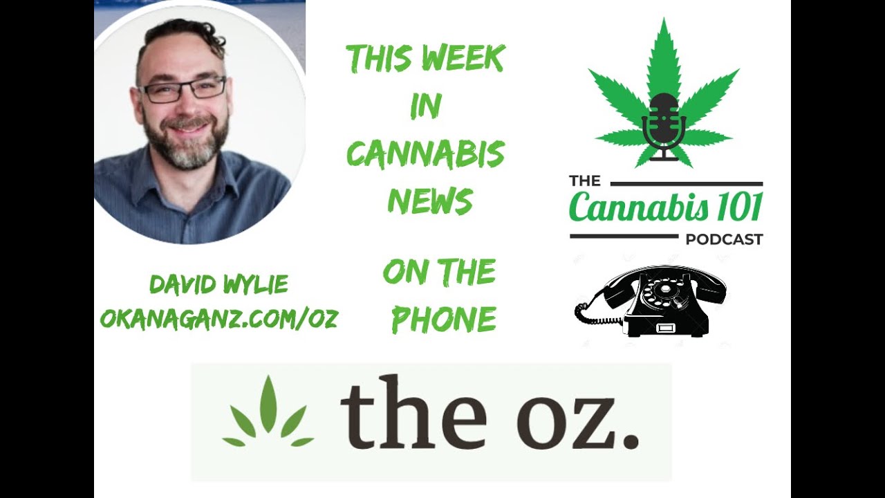 This Week in Cannabis News from episode 79 of The Cannabis 101 Podcast