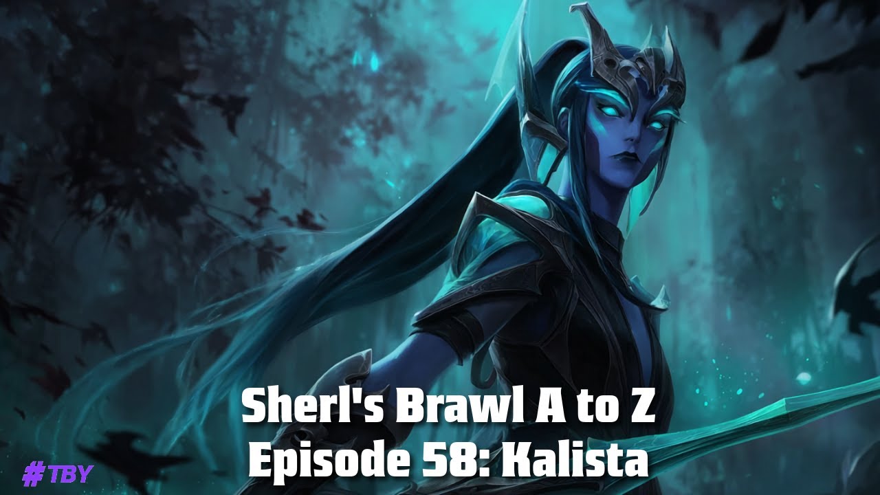 Kalista (Brawl A-Z Episode 58)
