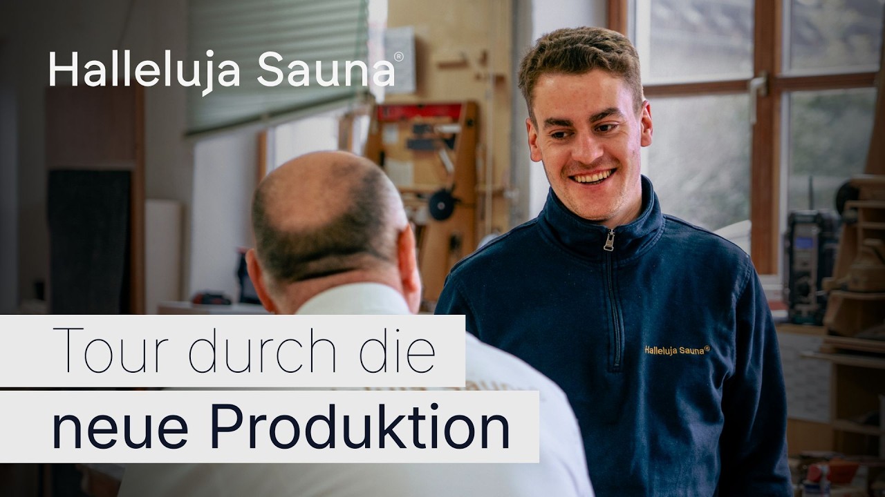 Halluja Sauna® – Ein exklusiver Blick hinter die Kulissen unserer neuen Werkstatt | Tour 2026
