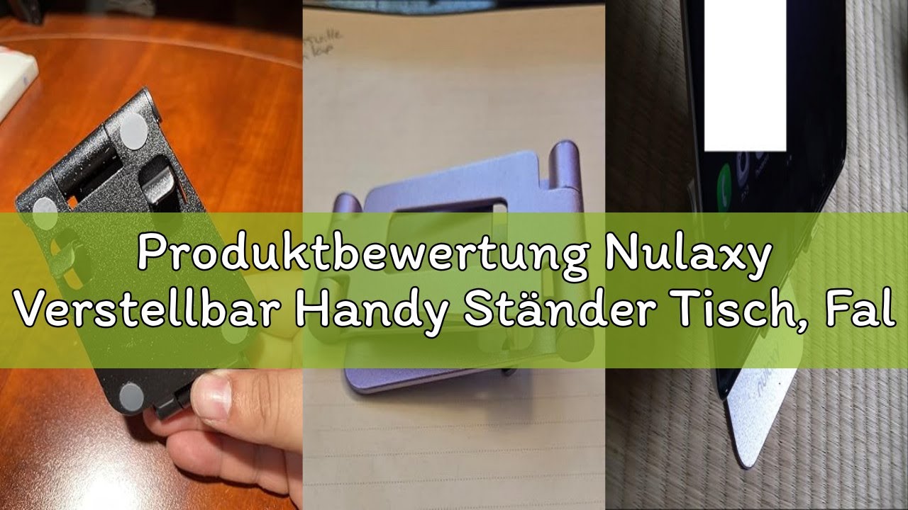 Produktbewertung Nulaxy Verstellbar Handy Ständer Tisch, Faltbarer Aluminium Handy Halterung Einstel