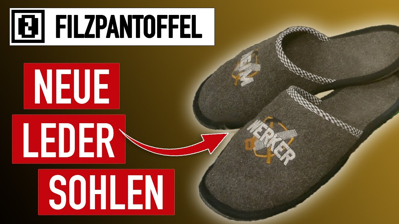 Neue LEDER SOHLEN für die alten Filzpantoffel