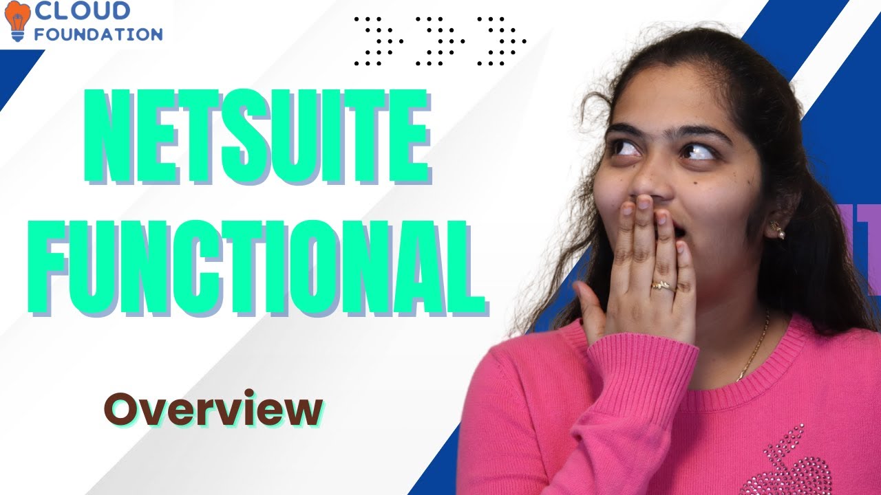 Overview in NetSuite Functional | NetSuite Functional Course | NetSuite Functional | CloudFoundation