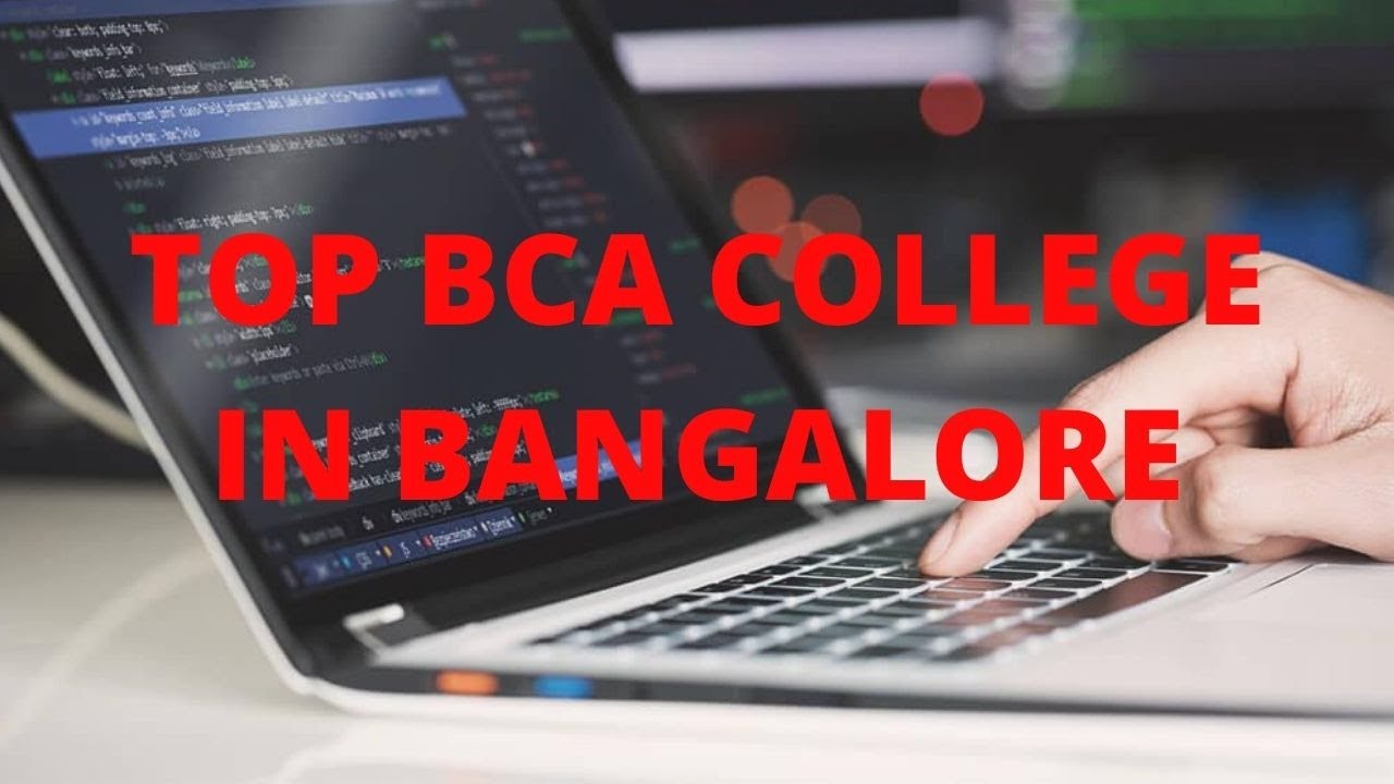 TOP 5 BCA COLLEGE IN BANGALORE  | FEES | AVG PACKAGE | DIRECT ADMISSION | RVCE | MSRIT