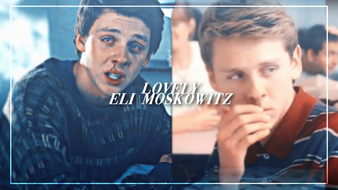 Eli Moskowitz┃Lovely ♡