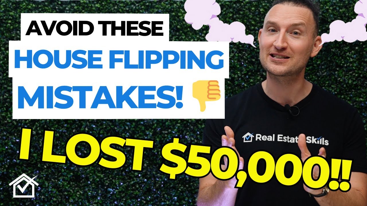 How I LOST $50k! | 7 House Flipping Mistakes YOU Don't Want To Make!