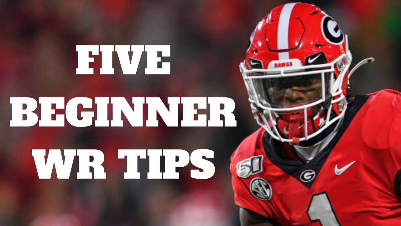 5 Beginner Wide Receiver Tips