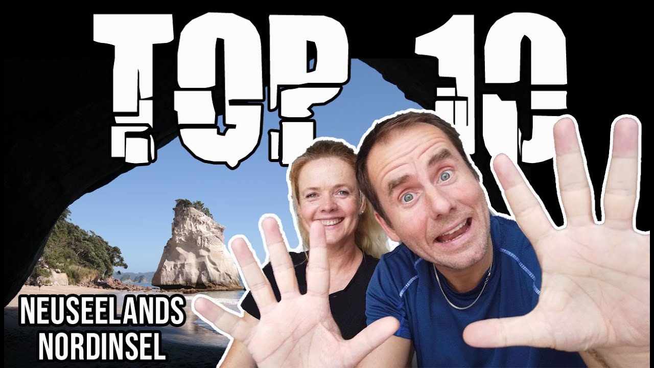 TOP 10 HIGHLIGHTS NEUSEELAND der Nordinsel • Die besten REISETIPPS & SEHENSWÜRDIGKEITEN • VLOG 31