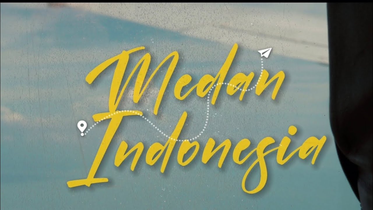 CINEMATIC IN MEDAN INDONESIA ] TRIP HOLIDAY
