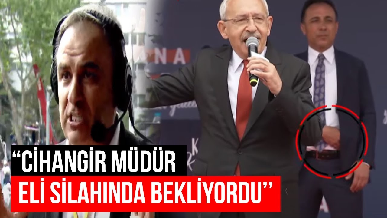 Barış Yarkadaş ''Ben Cihangir müdürü Kılıçdaroğlu'nun bu kadar yakınına girdiğini ilk kez gördüm''