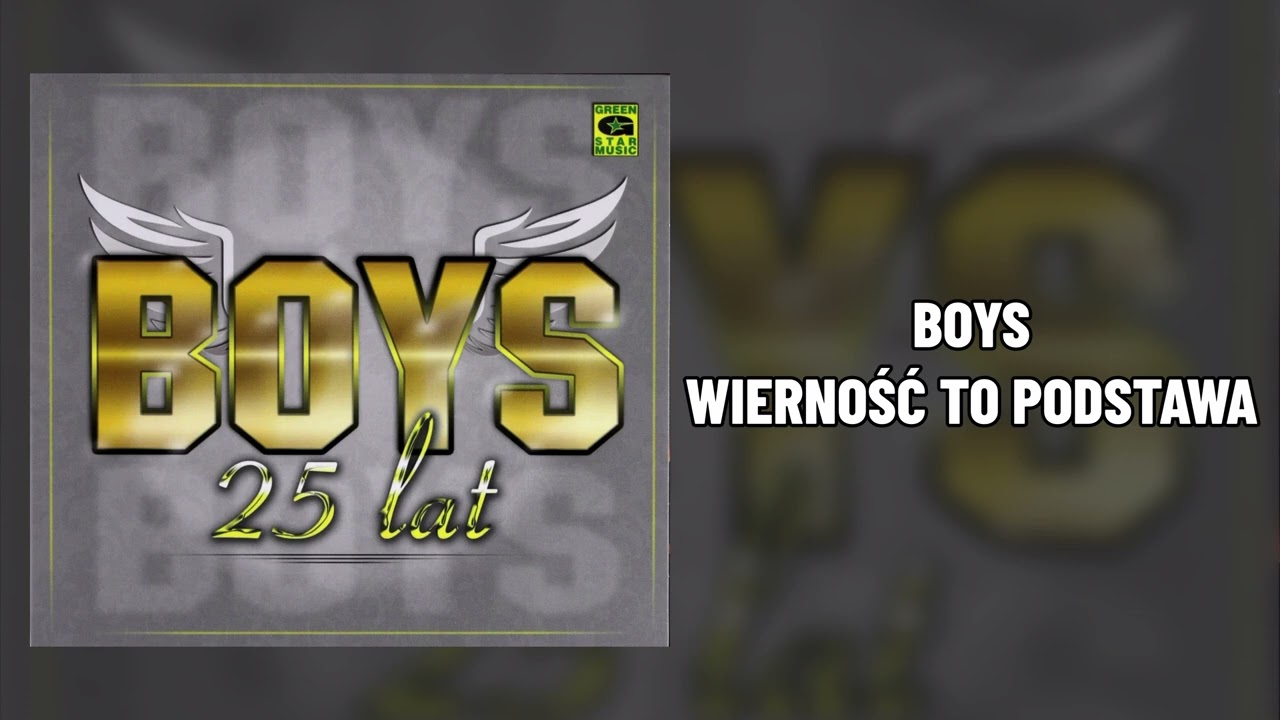 BOYS - Wierność to podstawa👍 (Album 25 lat)