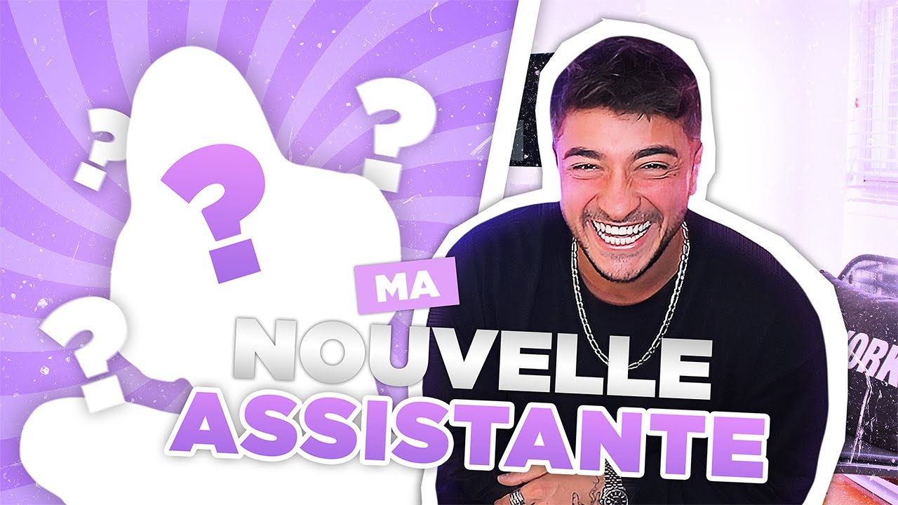 JE VOUS PRÉSENTE MON ASSISTANTE