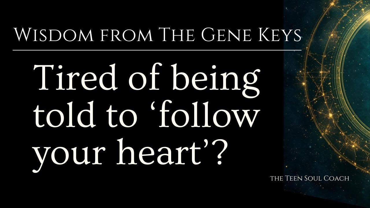 Tired of being told to ‘Follow Your Heart’? The Gene Keys will help you Gain Clarity