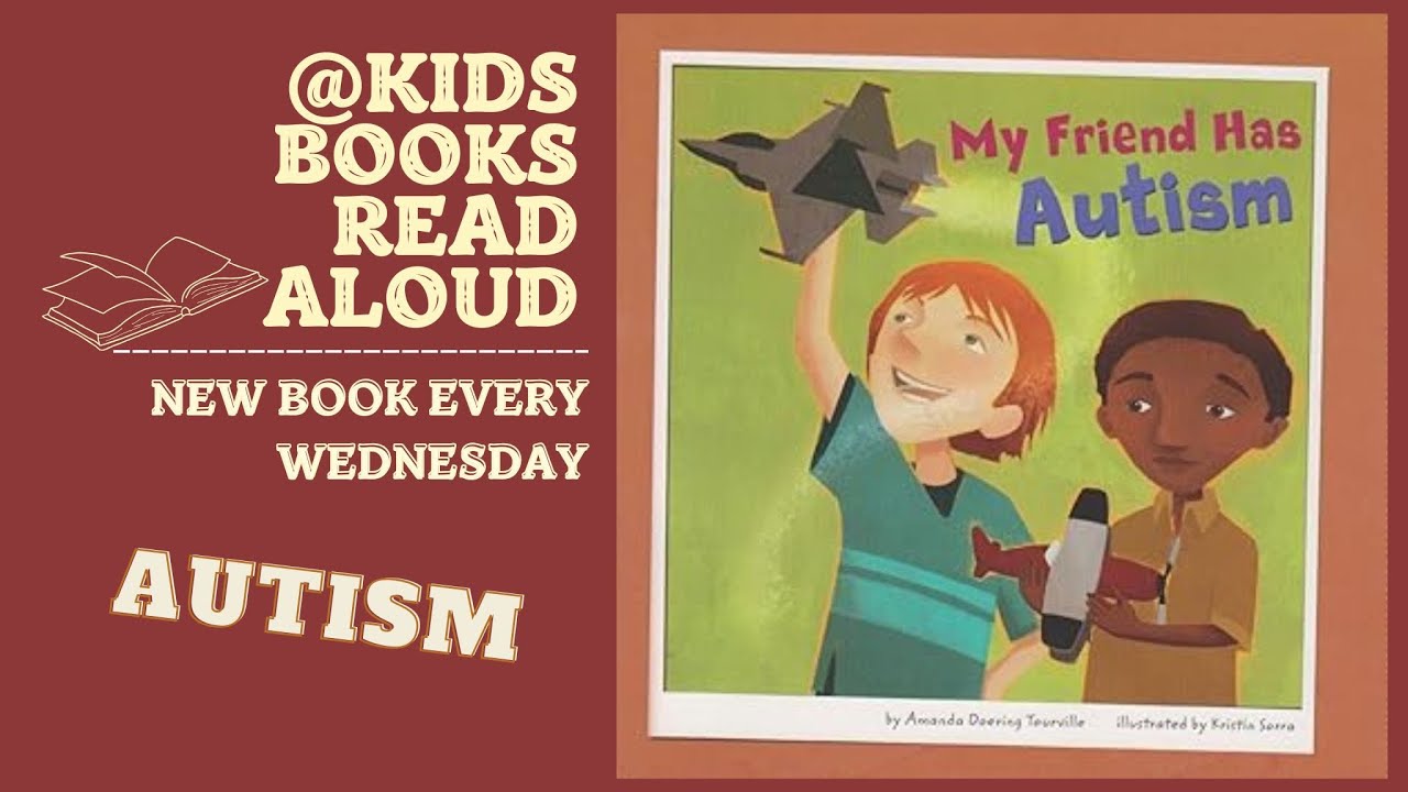 My Friend Has Autism | Friends with Disabilities | @kidsbooksreadaloud