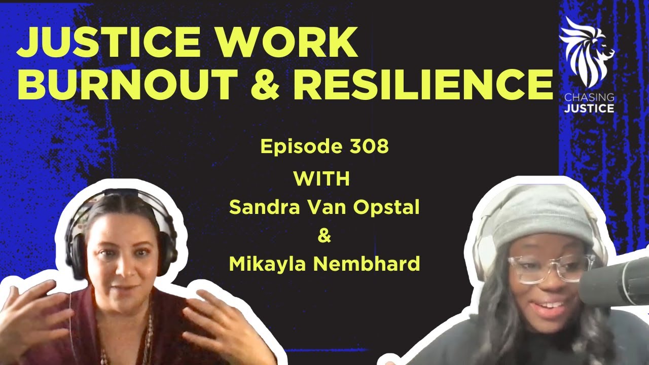 Justice Work Burnout and Resilience #WeGotThis 😅👥