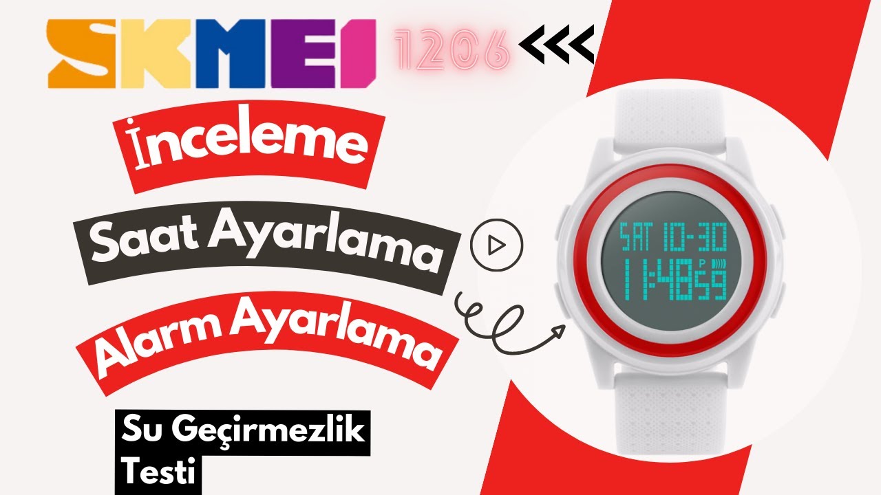 Skmei 1206 İnceleme, Saat Ayarlama, Alarm Ayarlama Ve Su Geçirmezlik Testi