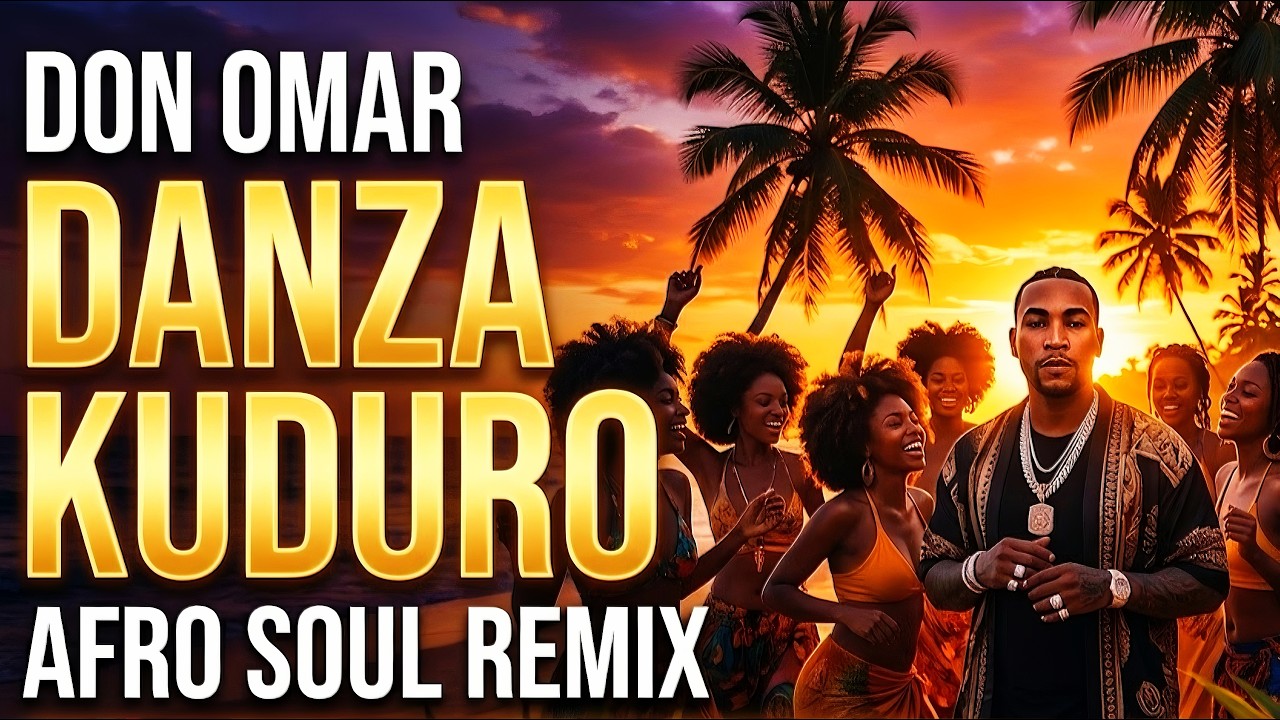 Don Omar - Danza Kuduro | Afro Soul Remix (Chill African Vibes) 🌴