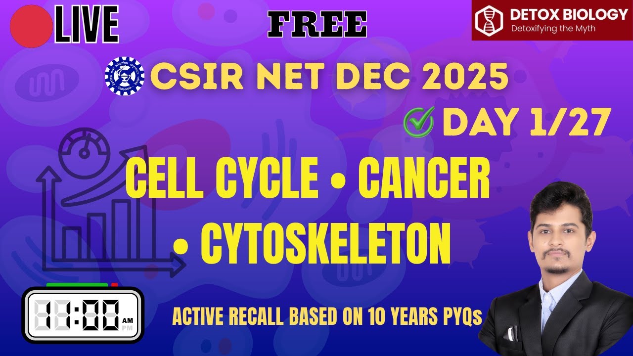 🔴 LIVE | Cytoskeleton + Apoptosis + Cancer | Day 1/27 | Last Month Marathon | CSIR NET Dec 25