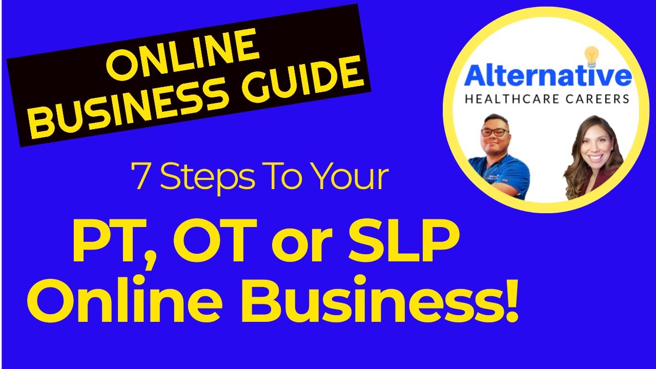 Create Your Online PT,OT or SLP business in 7 Easy Steps!