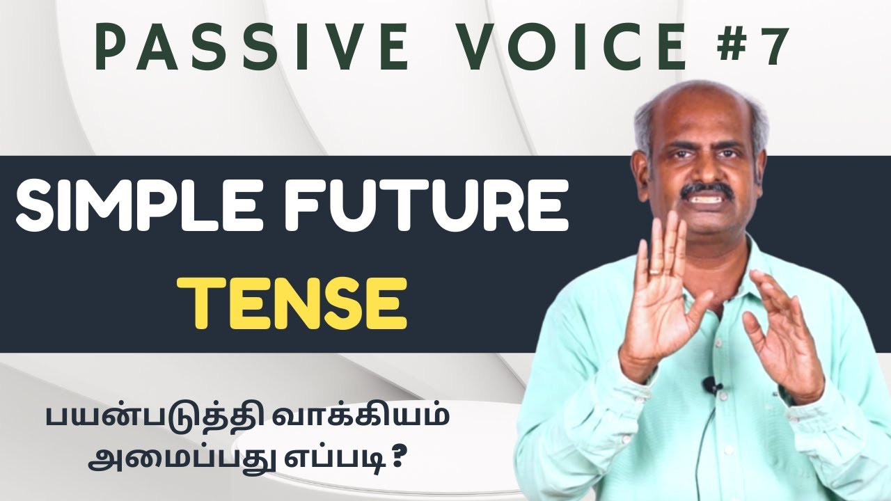 Learn How to Use Simple Future Tense With an Example in English Grammar | Passive Voice Part 19