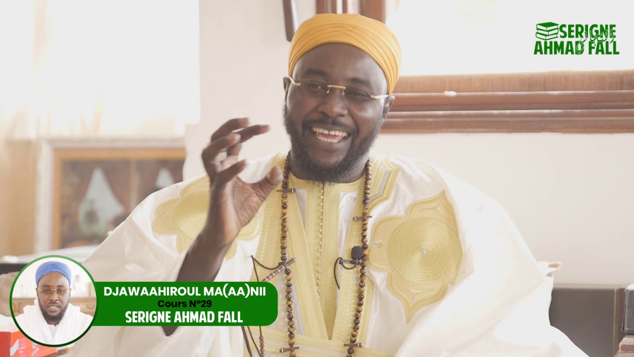 DjawaaHiroul Ma(aa)nii - Cours N°29 par Serigne Ahmad Fall