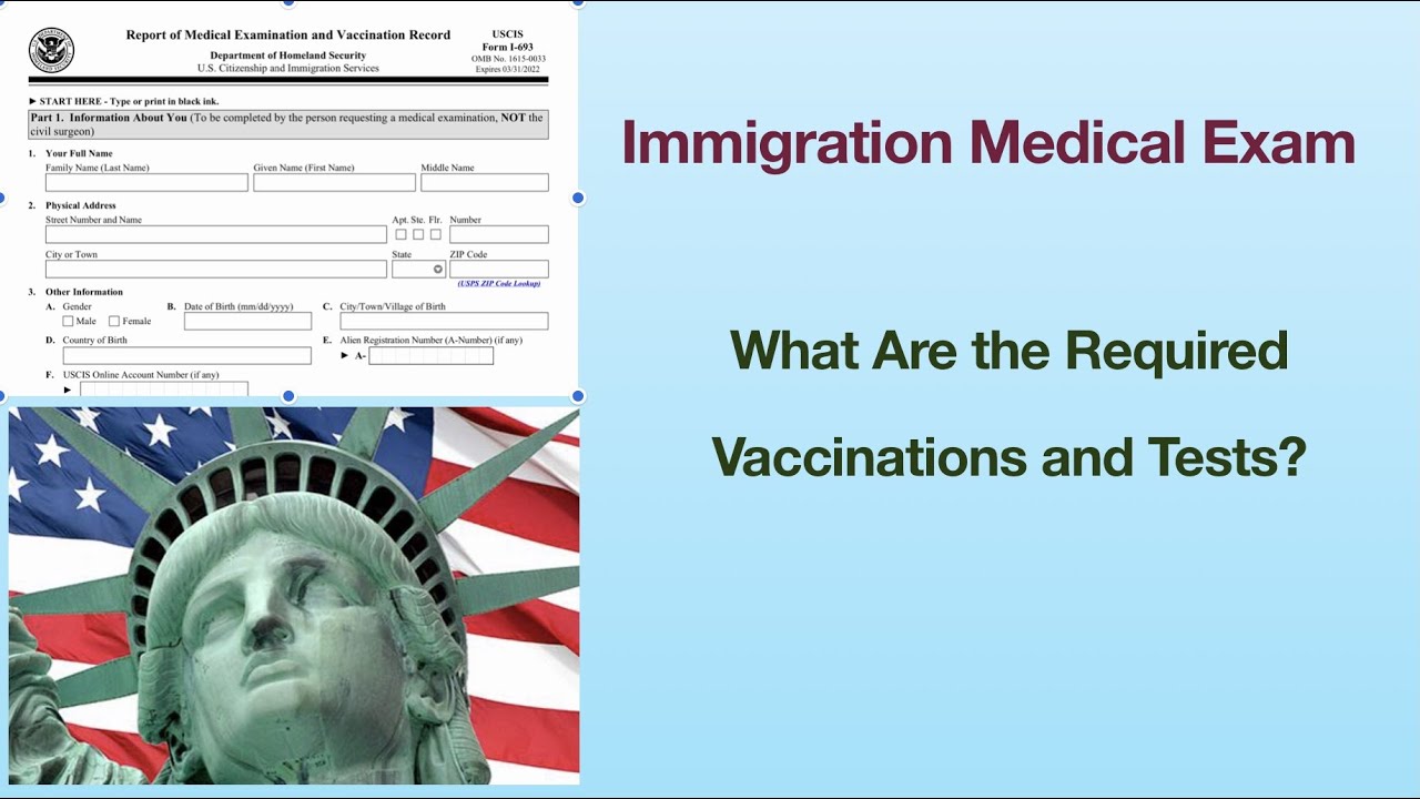 Lab tests and immunizations required for immigration medical exam