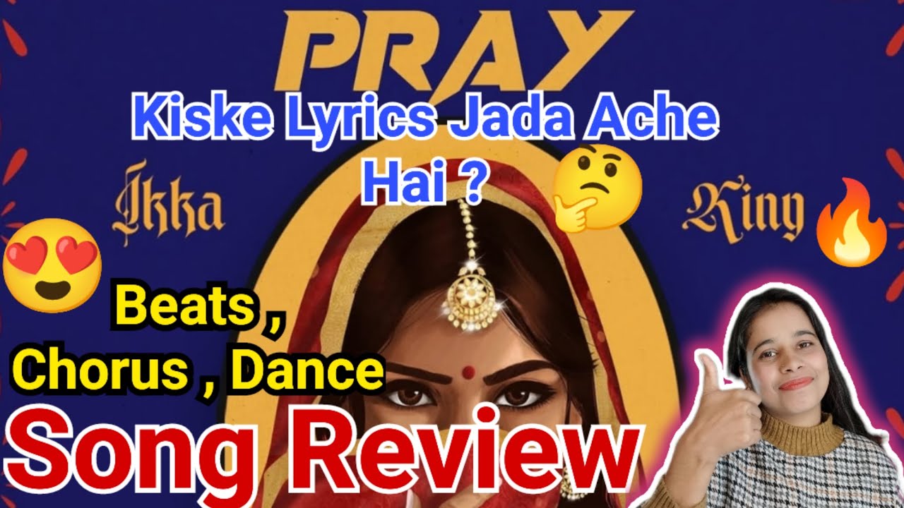 Pray Song Review | Ikka | King | Hiten | Sharda Times Review