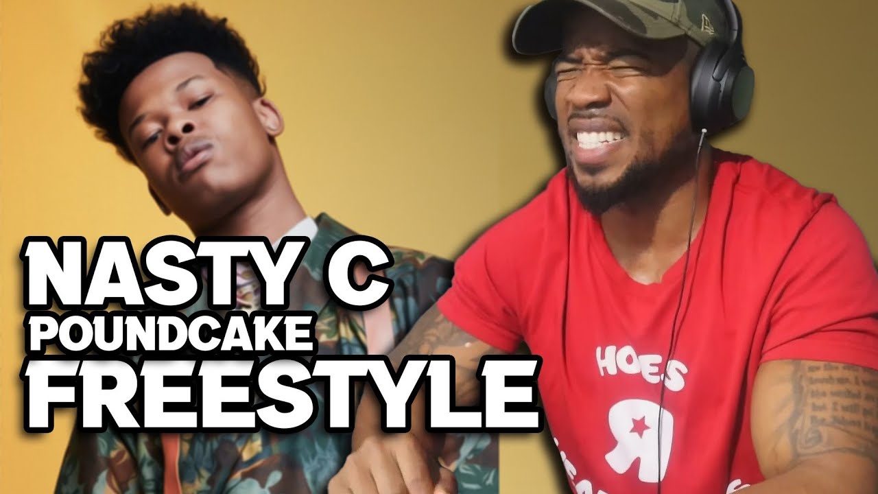 NASTY C - POUND CAKE FREESTYLE  - REACTION!!